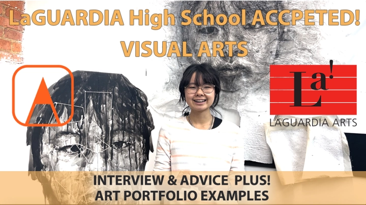 Interview with ACCEPTED LAGUARDIA HIGH SCHOOL student for Visual Arts + her Accepted Art Portfolio
